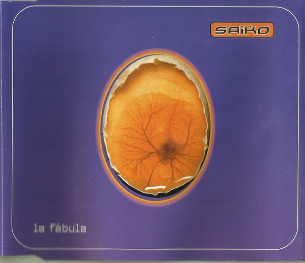 Saiko – La Fábula [1999] Ed. CHI Single