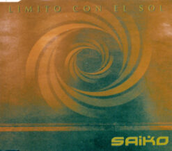 Saiko – Limito Con El Sol [2001] Ed. CHI Single