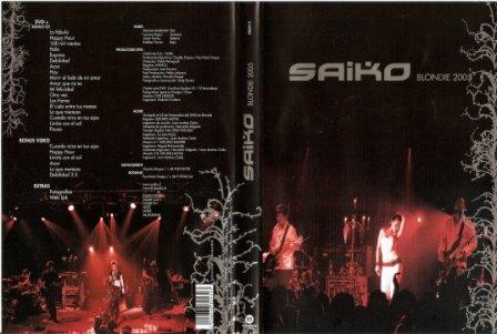 Saiko – Saiko Blondie 2005 [2005] Ed. CHI DVD+CD