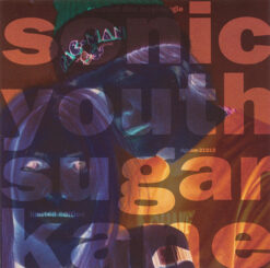 Sonic Youth – Sugar Kane [1993] Ed. USA -Maxi-Single, Limited Edition-