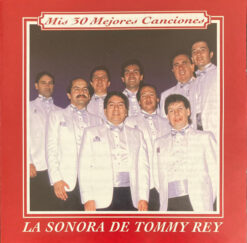 La Sonora De Tommy Rey – Serie Mis 30 Mejores Canciones: La Sonora Tommy Rey [2003] Ed. CHI