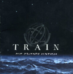 Train – My Private Nation [2003] Ed. USA