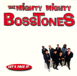 The Mighty Mighty BossToneS – Let's Face It [1997] Ed. JAP W/Obi