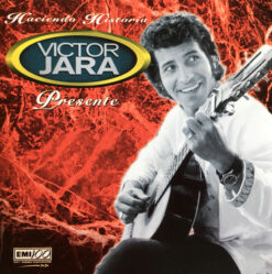 Victor Jara – Haciendo Historia Victor Jara Presente [1997] Ed. CHI