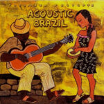 Putumayo - Acoustic Brazil