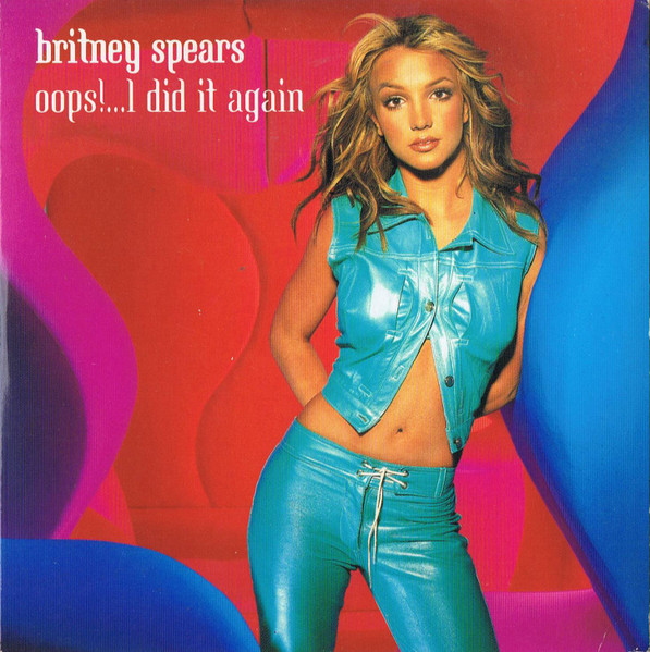 Britney Spears - Oops! I Did It Again