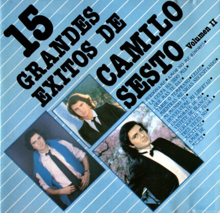 Camilo Sesto – 15 Grandes Exitos De Camilo Sesto (Volumen II) [1996] Ed. MEX