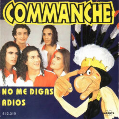 Commanche – No Me Digas Adiós [1995] Ed. CHI
