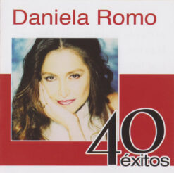 Daniela Romo – 40 Éxitos [2007] Ed. MEX