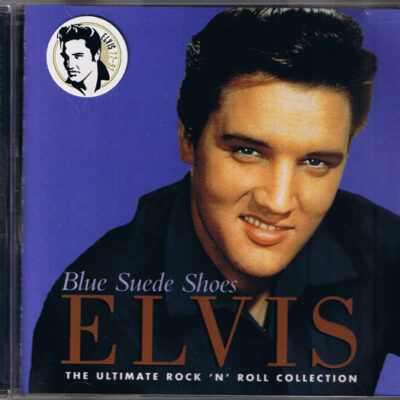 Elvis - Blue Suede Shoes (The Ultimate Rock 'N' Roll Collection)