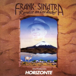 Frank Sinatra – Renace En Los Andes [1996] Ed. CHI