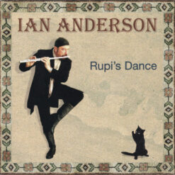 Ian Anderson – Rupi's Dance [2003] Ed. USA