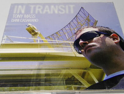 Tony Mass, Dani Casarano – In Transit [2004] Ed. CHI