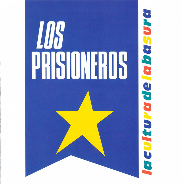 Los Prisioneros – La Cultura De La Basura [1999] Ed. CHI