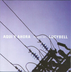 Lucybell – Aqui y Ahora (lo mejor de) [2007] Ed. CHI