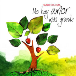Pablo Coloma - No hay amor más grande [2014] Ed. CHI