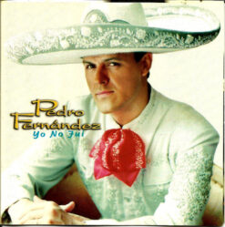 Pedro Fernández – Yo No Fui [2000] Ed. CHI