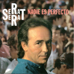 Serrat – Nadie Es Perfecto [1994] Ed. ARG