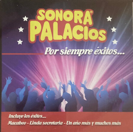 Sonora Palacios - Por Siempre Éxitos