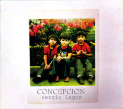 Sergio Lagos – Concepcion [2008] Ed. CHI