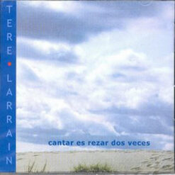 Tere Larrain - Cantar es Rezar Dos Veces [19??] Ed. CHI