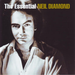 Neil Diamond – The Essential Neil Diamond [2002] Ed. CHI 2CD