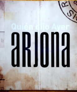 Ricardo Arjona – Quién Dijo Ayer [2007] Ed. ARG