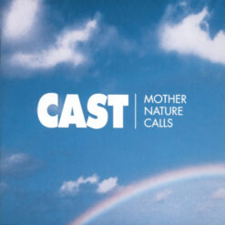 Cast – Mother Nature Calls [1997] Ed. UK 2CD