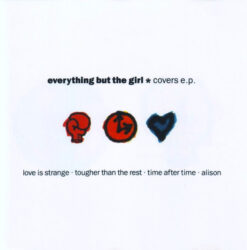 Everything But The Girl – Covers E.P. [1992] Ed. EUR