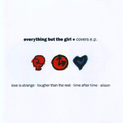 Everything But The Girl – Covers E.P. [1992] Ed. EUR