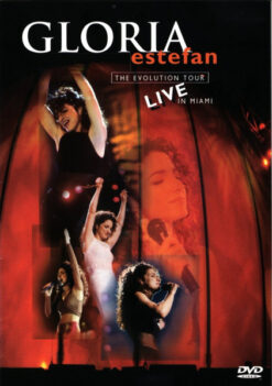 [DVD] Gloria Estefan – The Evolution Tour - Live In Miami [2002] Ed. MEX
