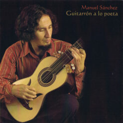 Manuel Sánchez – Guitarrón A Lo Poeta [2007] Ed. CHI