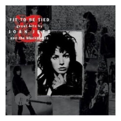 Joan Jett And The Blackhearts – Fit To Be Tied - Great Hits By Joan Jett And The Blackhearts [2001] Ed. USA