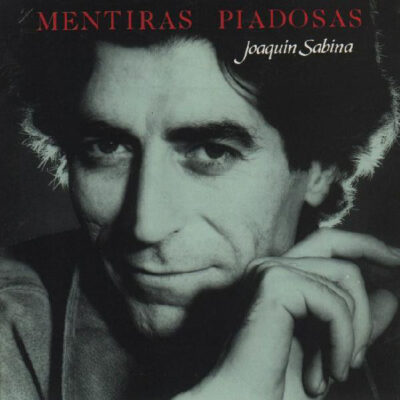 Joaquín Sabina – Mentiras Piadosas [1990] Ed. USA