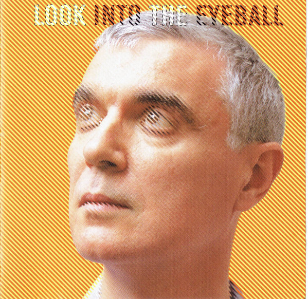 David Byrne - Look Into The Eyeball
