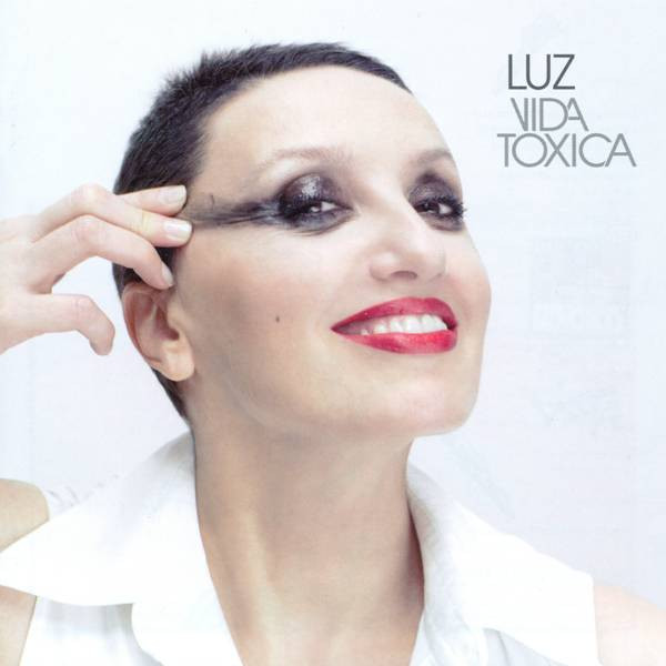 Luz - Vida Tóxica