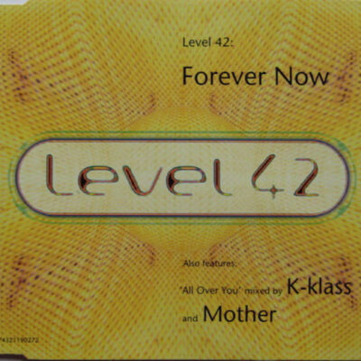 Level 42 – Forever Now [1994] Ed. UK (Single)