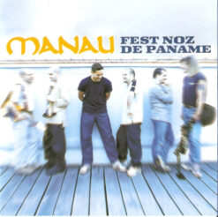 Manau – Fest Noz De Paname [2000] Ed. FRA