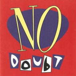 No Doubt - No Doubt [199?] Ed. USA