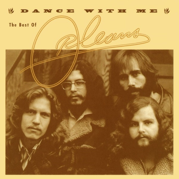 Orleans - Dance With Me: The Best Of Orleans