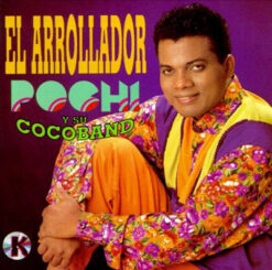 Pochi Y Su Cocoband – El Arrollador [1992] Ed. USA