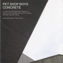 Pet Shop Boys – Concrete [2006] Ed. EUR (2CD)