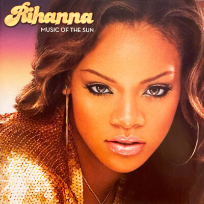 Rihanna – Music Of The Sun [2005] Ed. USA