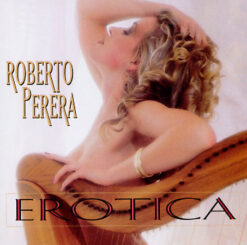 Roberto Perera - Erotica [1990] Ed. USA