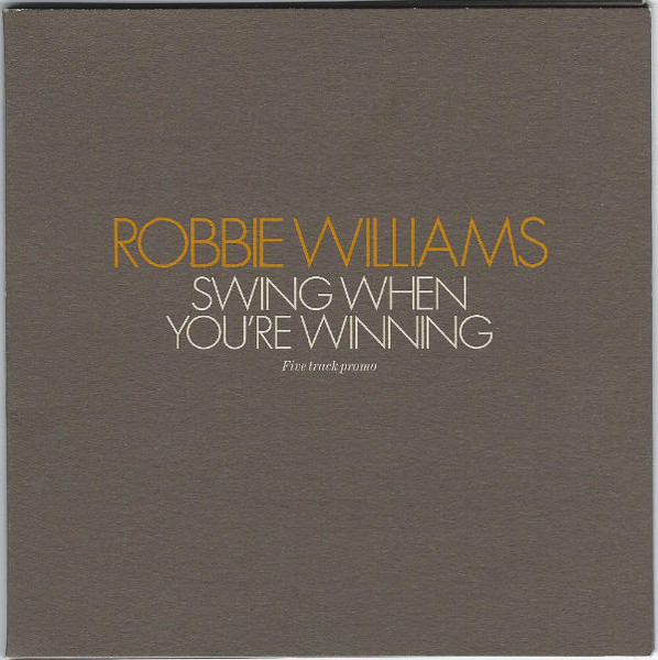 Robbie Williams - Swing When You're Winning (Five Track Promo)