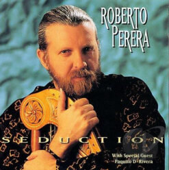 Roberto Perera – Seduction [1994] Ed. USA