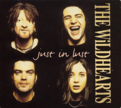 Wildhearts, The – Just In Lust [1995] Ed. EUR