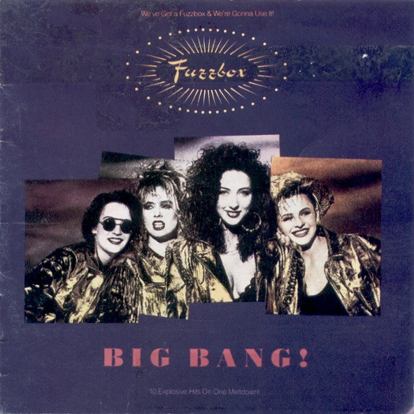 We've Got A Fuzzbox & We're Gonna Use It! - Big Bang!
