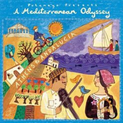 Putumayo – A Mediterranean Odyssey (Athens To Andalucia)