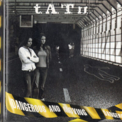 t.A.T.u. – Dangerous And Moving [2005] Ed. ARG